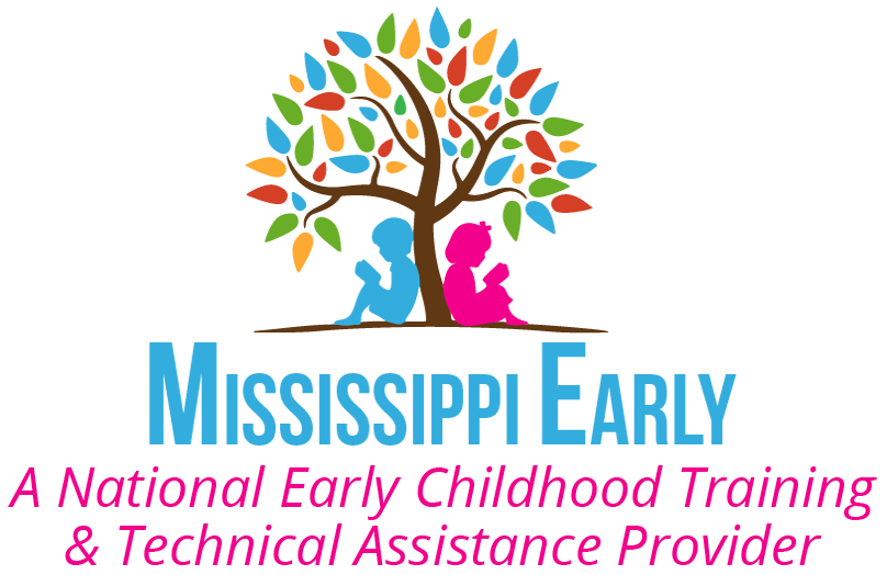 Mississippi Early - A National Early Childhood Training & Technical Provider